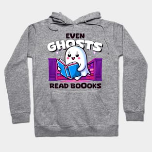 Even Ghosts Read Boooks! Books lovers Hoodie